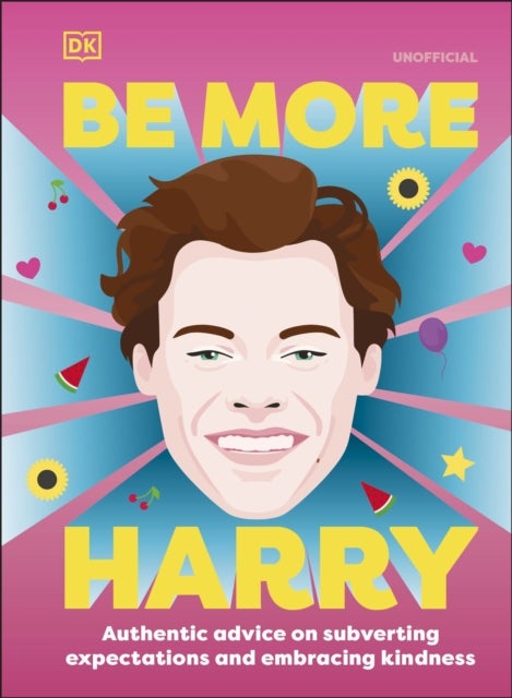 Be More Harry Styles - Authentic Advice on Subverting Expectations and Embracing Kindness