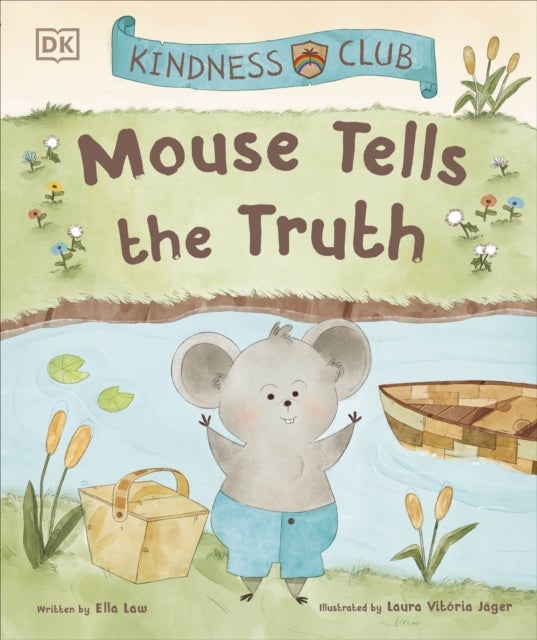 Kindness Club Mouse Tells the Truth - Join the Kindness Club as They Learn To Be Kind