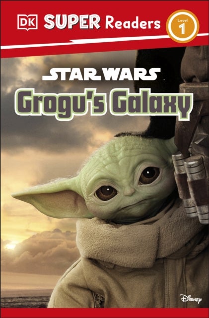 DK Super Readers Level 1 Star Wars Grogu's Galaxy - Meet Mando's New Friend!