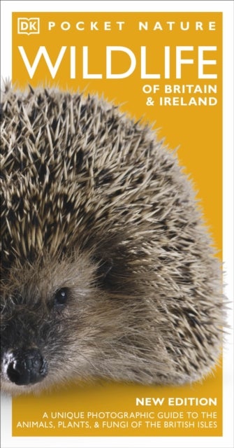 Pocket Nature Wildlife of Britain and Ireland - A unique Photographic Guide to the Animals and Plants of the British Isles