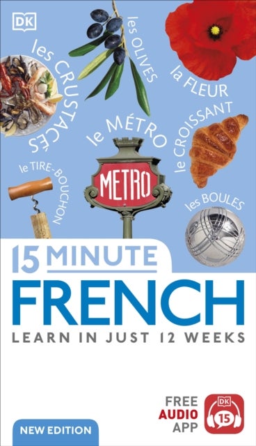 15 Minute French - Learn in Just 12 Weeks