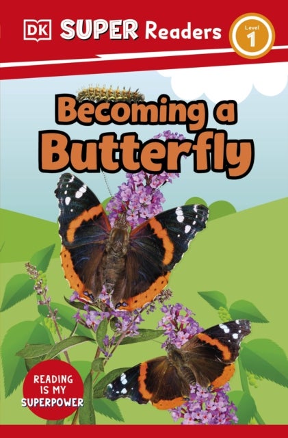Bilde av Dk Super Readers Level 1 Becoming A Butterfly Av Dk