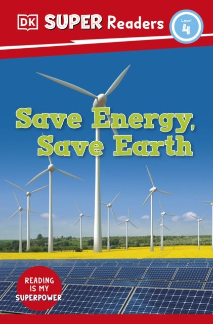 Bilde av Dk Super Readers Level 4 Save Energy, Save Earth Av Dk