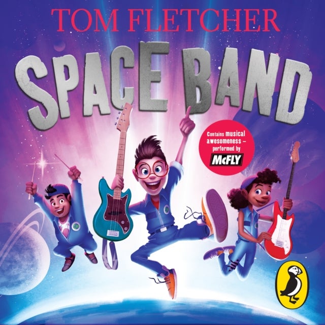 Space Band - The out-of-this-world new adventure from the number-one-bestselling author Tom Fletcher