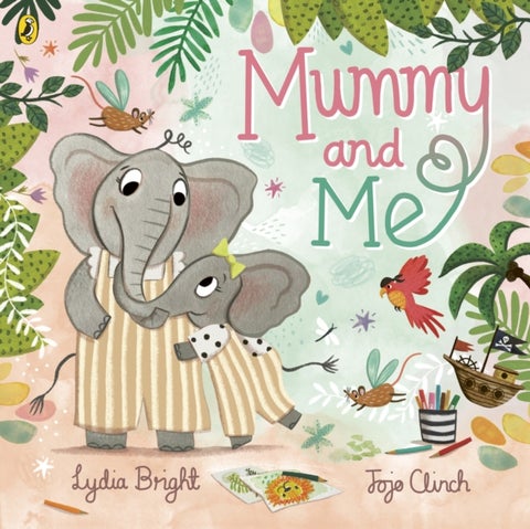 Mummy and Me - A tale celebrating the magical bonds within families big and small