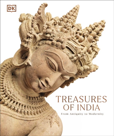 Treasures of India - From Antiquity to Modernity