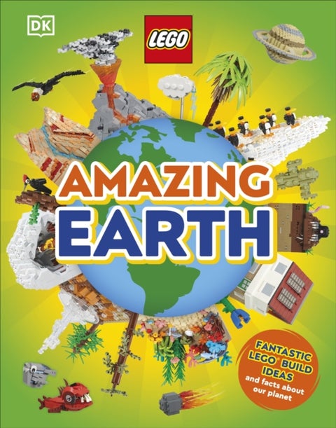 LEGO Amazing Earth - Fantastic Building Ideas and Facts About Our Planet