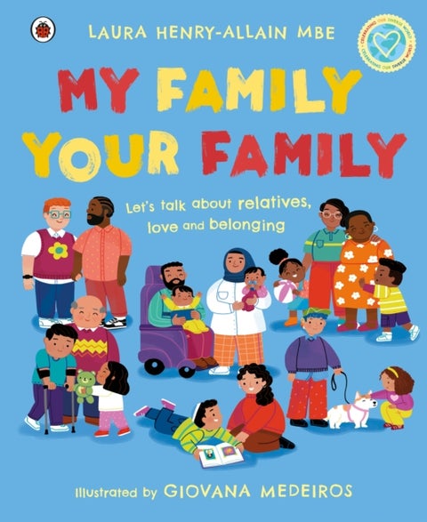 My Family, Your Family - Let's talk about relatives, love and belonging