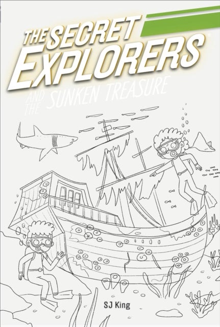 The Secret Explorers and the Sunken Treasure