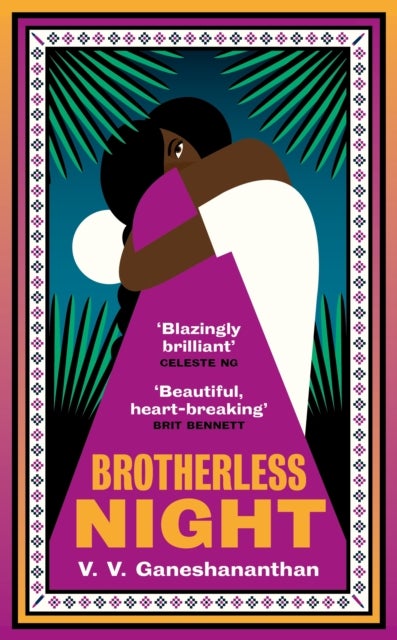 Brotherless Night - 'Blazingly brilliant' CELESTE NG
