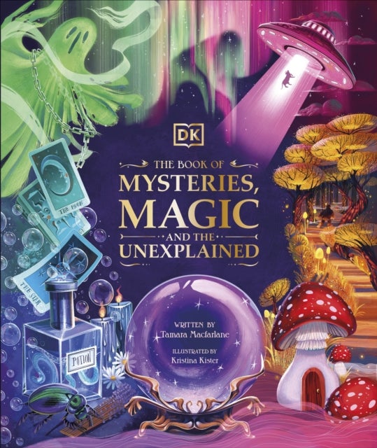 Bilde av The Book Of Mysteries, Magic, And The Unexplained Av Tamara Macfarlane