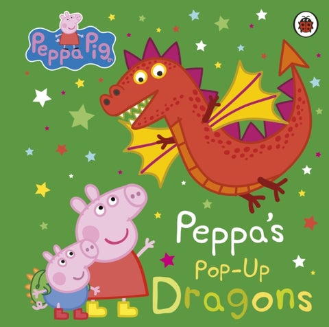 Peppa Pig: Peppa's Pop-Up Dragons - A pop-up book