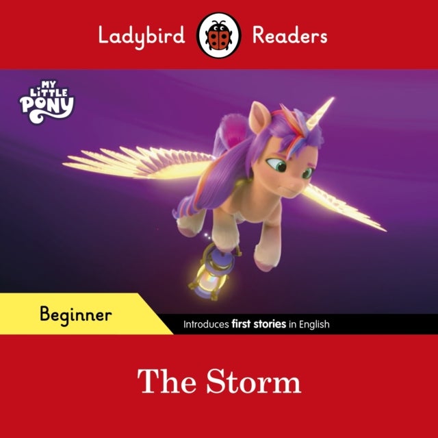 Bilde av Ladybird Readers Beginner Level ¿ My Little Pony ¿ The Storm (elt Graded Reader) Av Ladybird