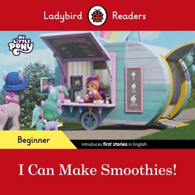 Bilde av Ladybird Readers Beginner Level ¿ My Little Pony ¿ I Can Make Smoothies! (elt Graded Reader) Av Ladybird
