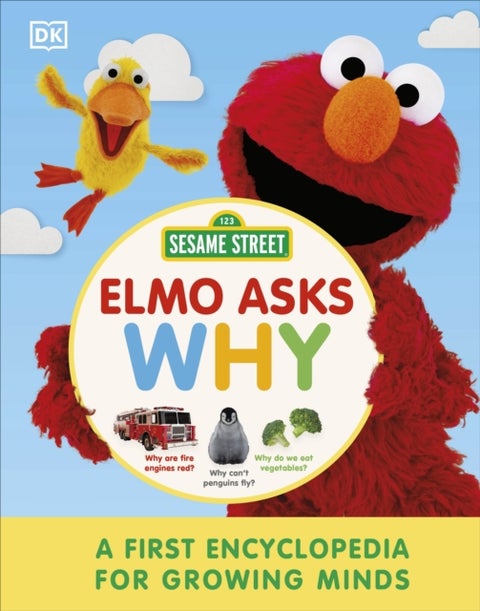 Sesame Street Elmo Asks Why? - A First Encyclopedia for Growing Minds