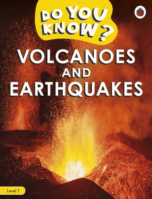 Bilde av Do You Know? Level 1 - Volcanoes And Earthquakes Av Ladybird