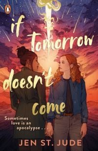 If Tomorrow Doesn't Come - The heartbreaking sapphic YA romance