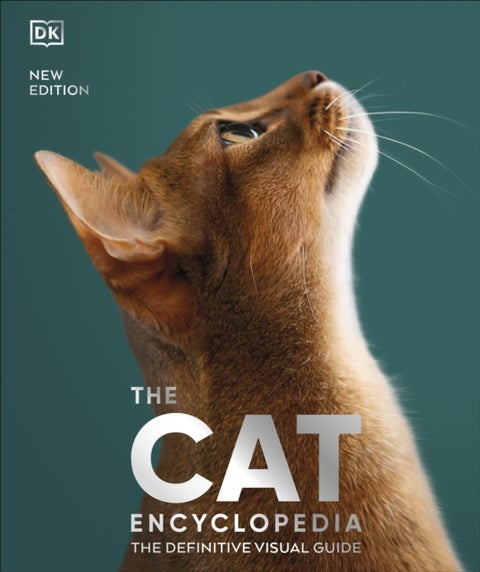 The Cat Encyclopedia - The Definitive Visual Guide