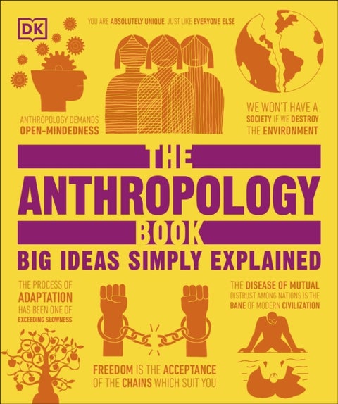 The Anthropology Book - Big Ideas Simply Explained
