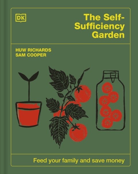 The Self-Sufficiency Garden - Feed Your Family and Save Money