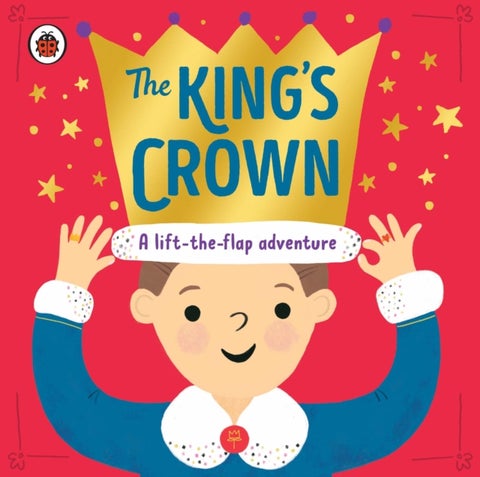 The King's Crown - A lift-the-flap, search-and-find adventure
