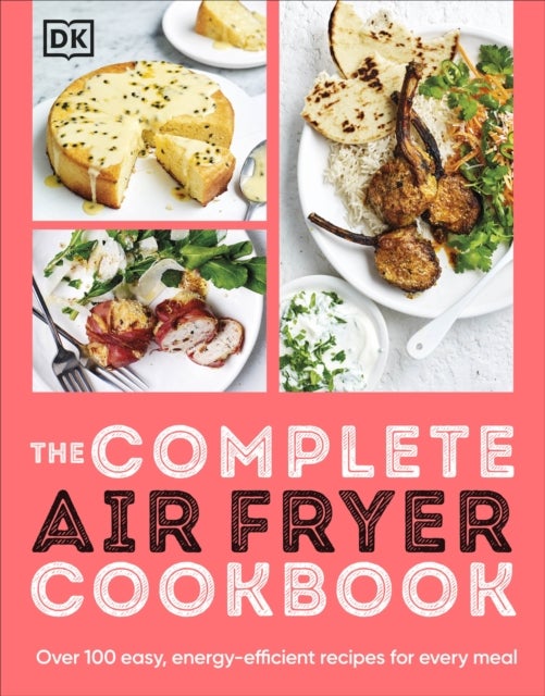 Bilde av The Complete Air Fryer Cookbook Av Dk