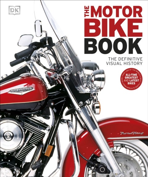 The Motorbike Book - The Definitive Visual History