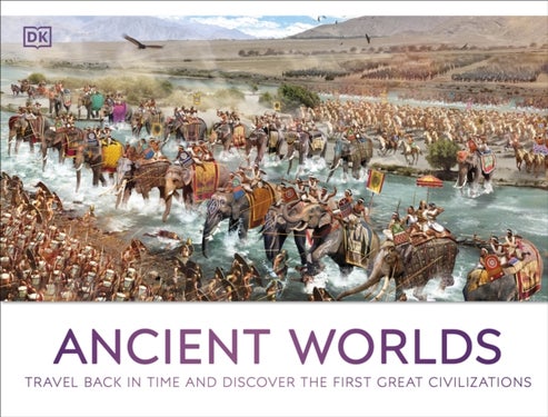 Ancient Worlds - Travel Back in Time and Discover the First Great Civilizations