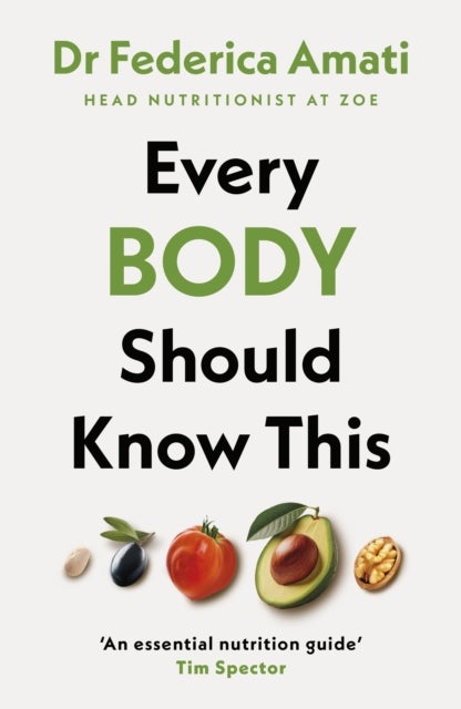 Every Body Should Know This - The Science of Eating for a Lifetime of Health
