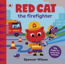 Red Cat the Firefighter - With chunky lift-the-flaps
