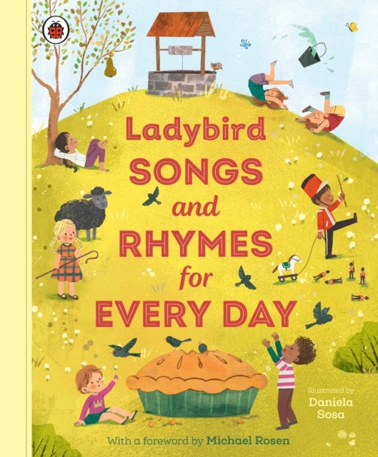 Ladybird Songs and Rhymes for Every Day - A treasury of classic songs and nursery rhymes