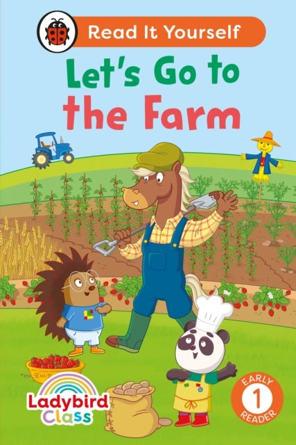 Ladybird Class - Let¿s Go to the Farm:  Read It Yourself - Level 1 Early Reader