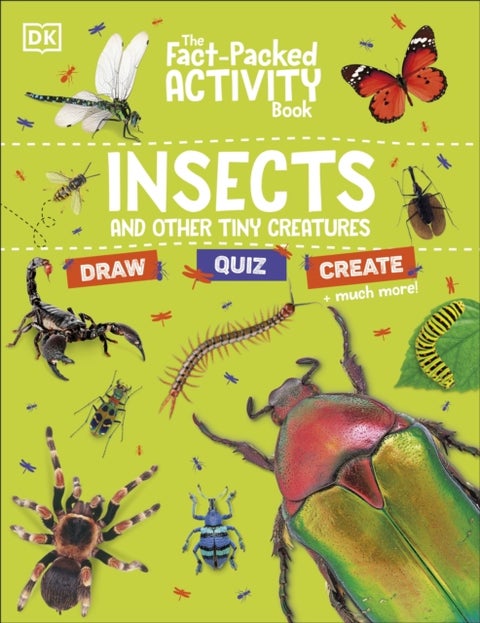 The Fact-Packed Activity Book: Insects - And Other Tiny Creatures