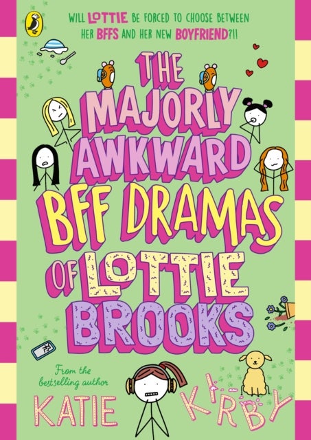 The Majorly Awkward BFF Dramas of Lottie Brooks - Book 6
