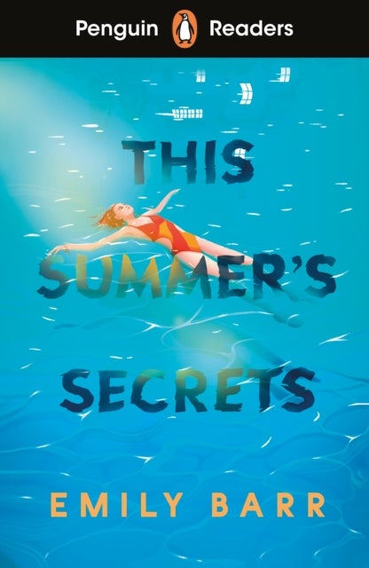 Penguin Readers Level 5: This Summer's Secrets (ELT Graded Reader) - Abridged Edition