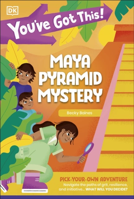 You've Got This! Maya Pyramid Mystery - Pick Your Own Adventure