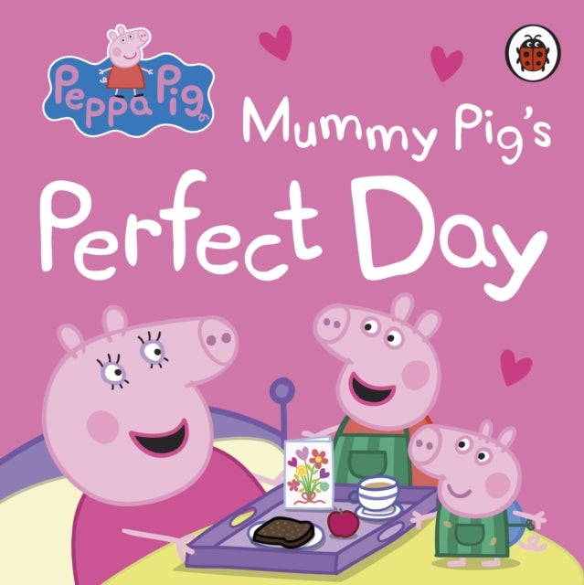 Peppa Pig: Mummy Pig¿s Perfect Day