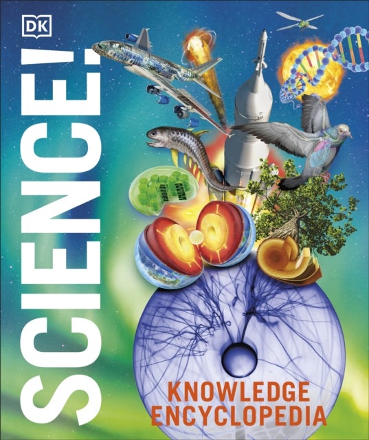 Knowledge Encyclopedia Science, 2nd Edition