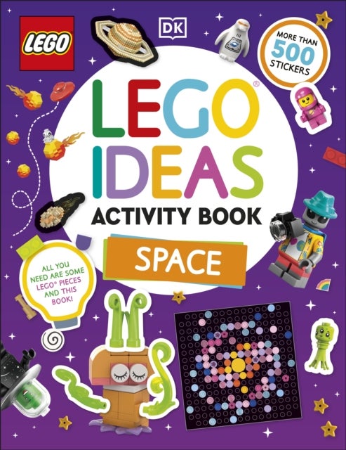 LEGO Ideas Activity Book Space - Packed with LEGO Building and Sticker Activities and Fun Facts. With 500+ Stickers!