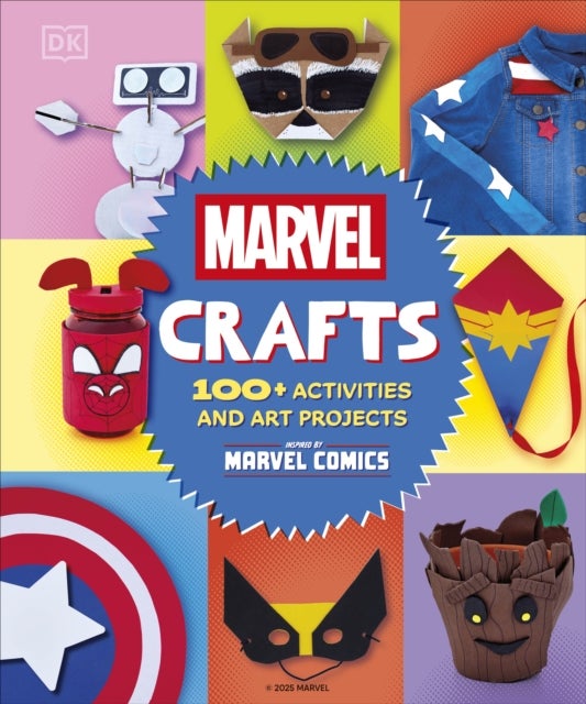 Marvel Crafts - 100+ Activities and Art Projects Inspired by Marvel Comics