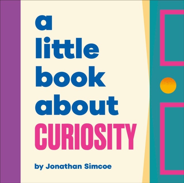 A Little Book About Curiosity