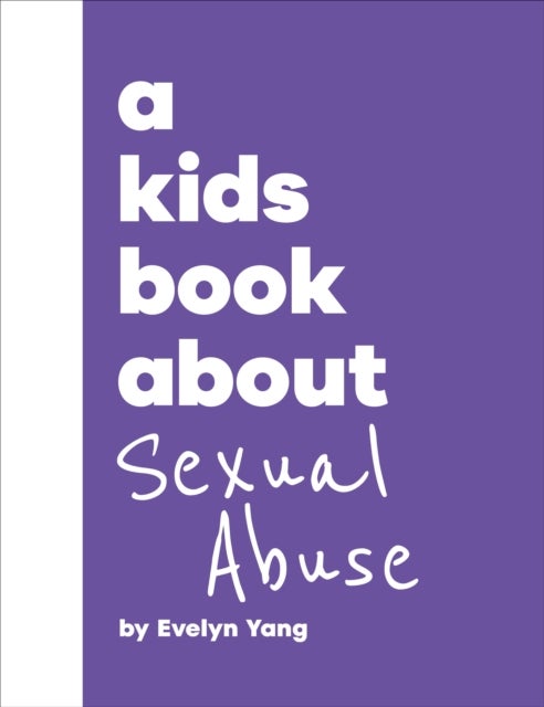 A Kids Book About Sexual Abuse