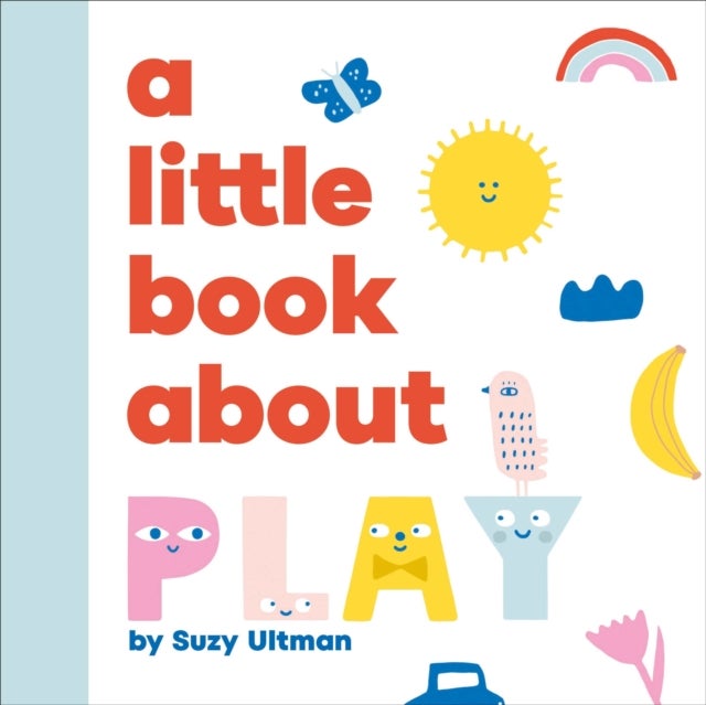 A Little Book About Play