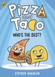 Pizza and Taco: Who's the Best?