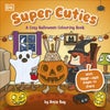 Super Cuties: A Cosy Halloween Colouring Book