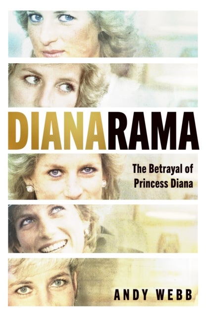 Dianarama - The Betrayal of Princess Diana