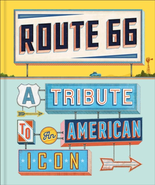 Route 66 - A Tribute to an American Icon