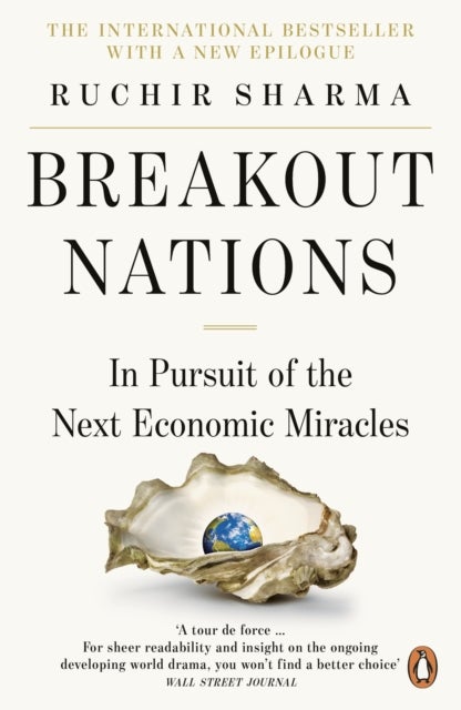 Breakout Nations - In Pursuit of the Next Economic Miracles