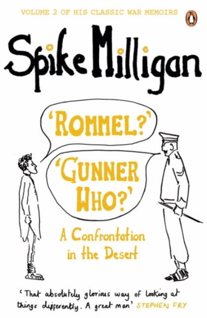 'Rommel?' 'Gunner Who?' - A Confrontation in the Desert
