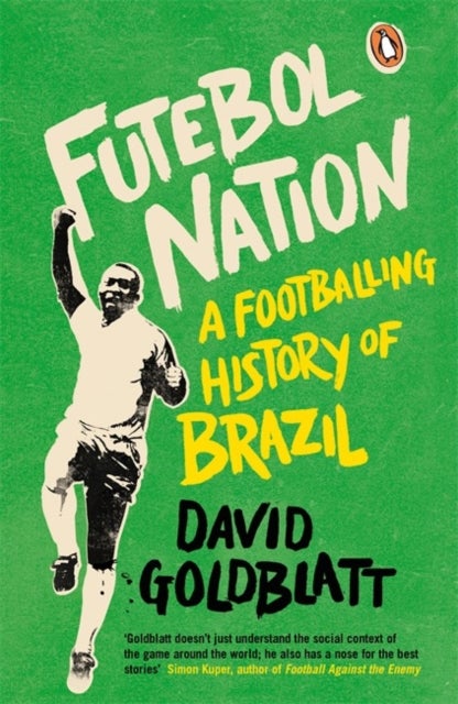 Futebol Nation - A Footballing History of Brazil